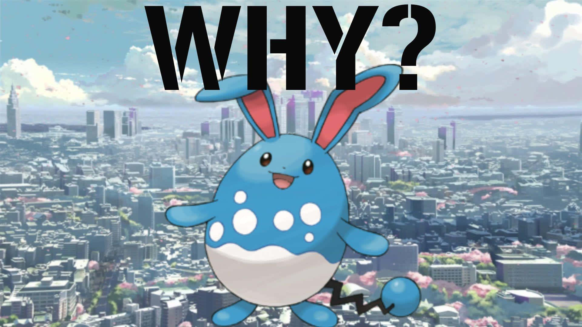 Azumarill Hvorfor Bakgrunner