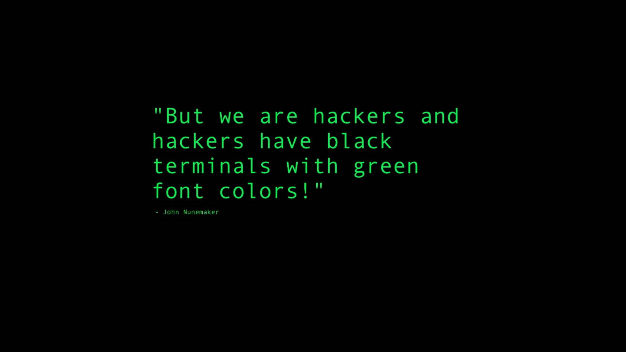 But We Are Hackers-sitat i rent grønt Bakgrunner