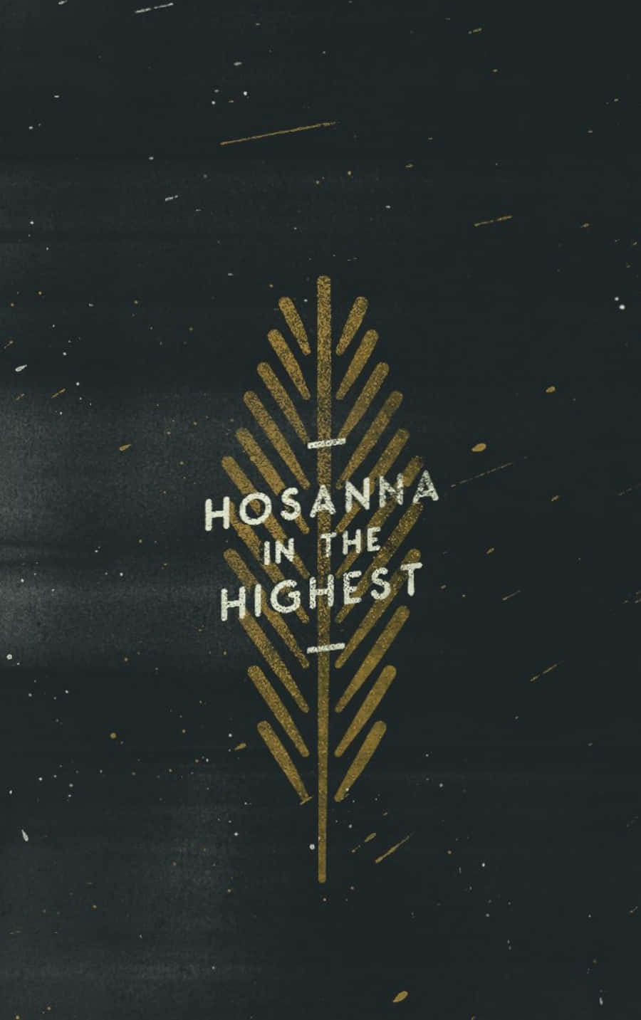 Catholic Phone Hosanna i det høyeste Bakgrunner