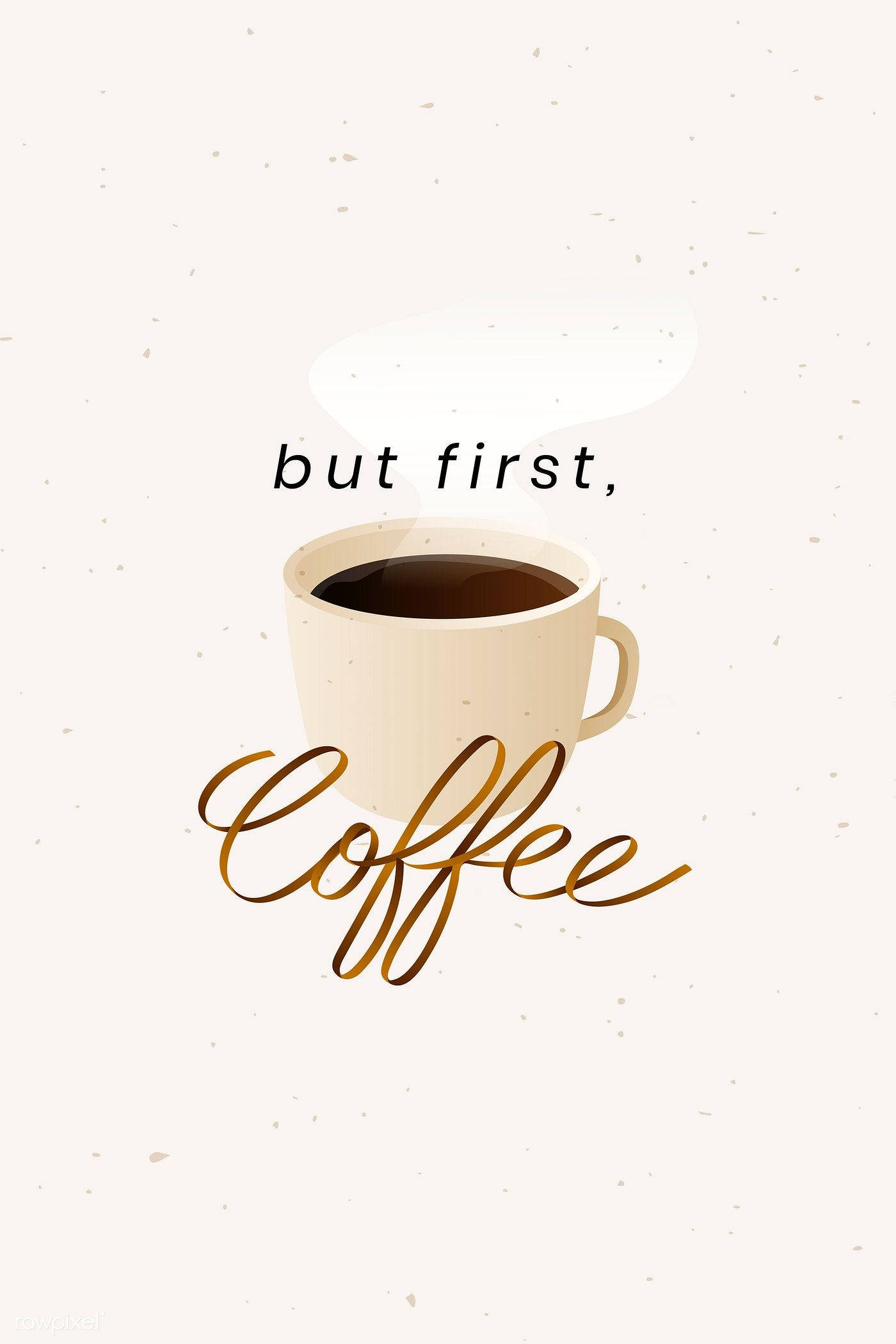 Men Først Kaffe Søt iPhone Bakgrunner
