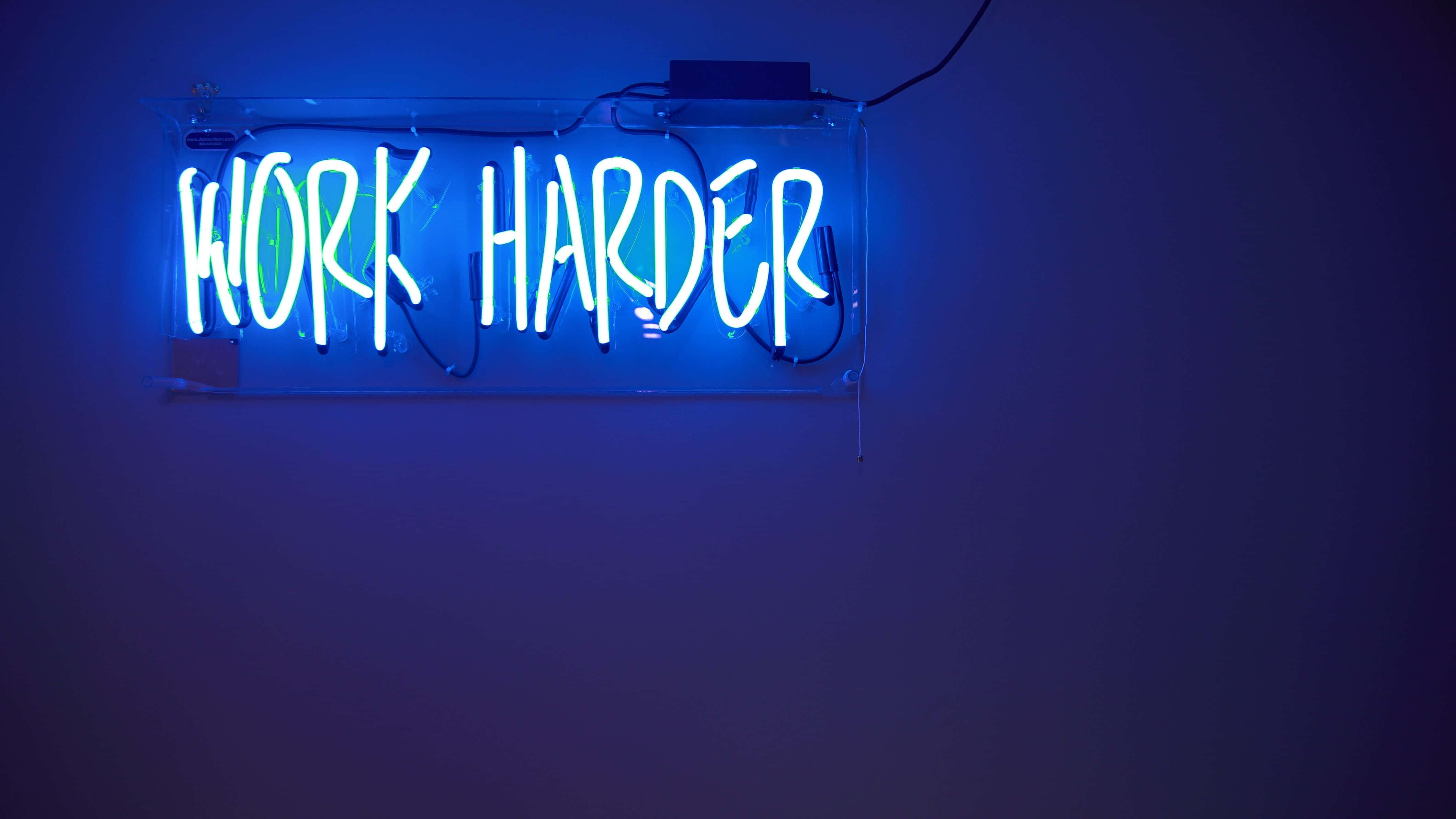 Neonblått «Work Harder»-bilde Bakgrunner