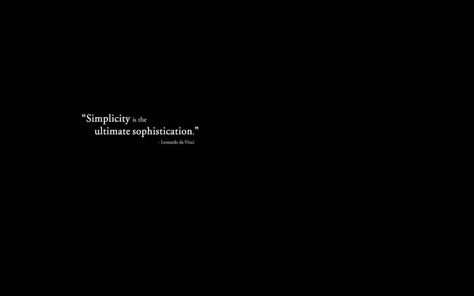 Simplicity Is The Ultimate Sophistication Estetisk Svart Sitat