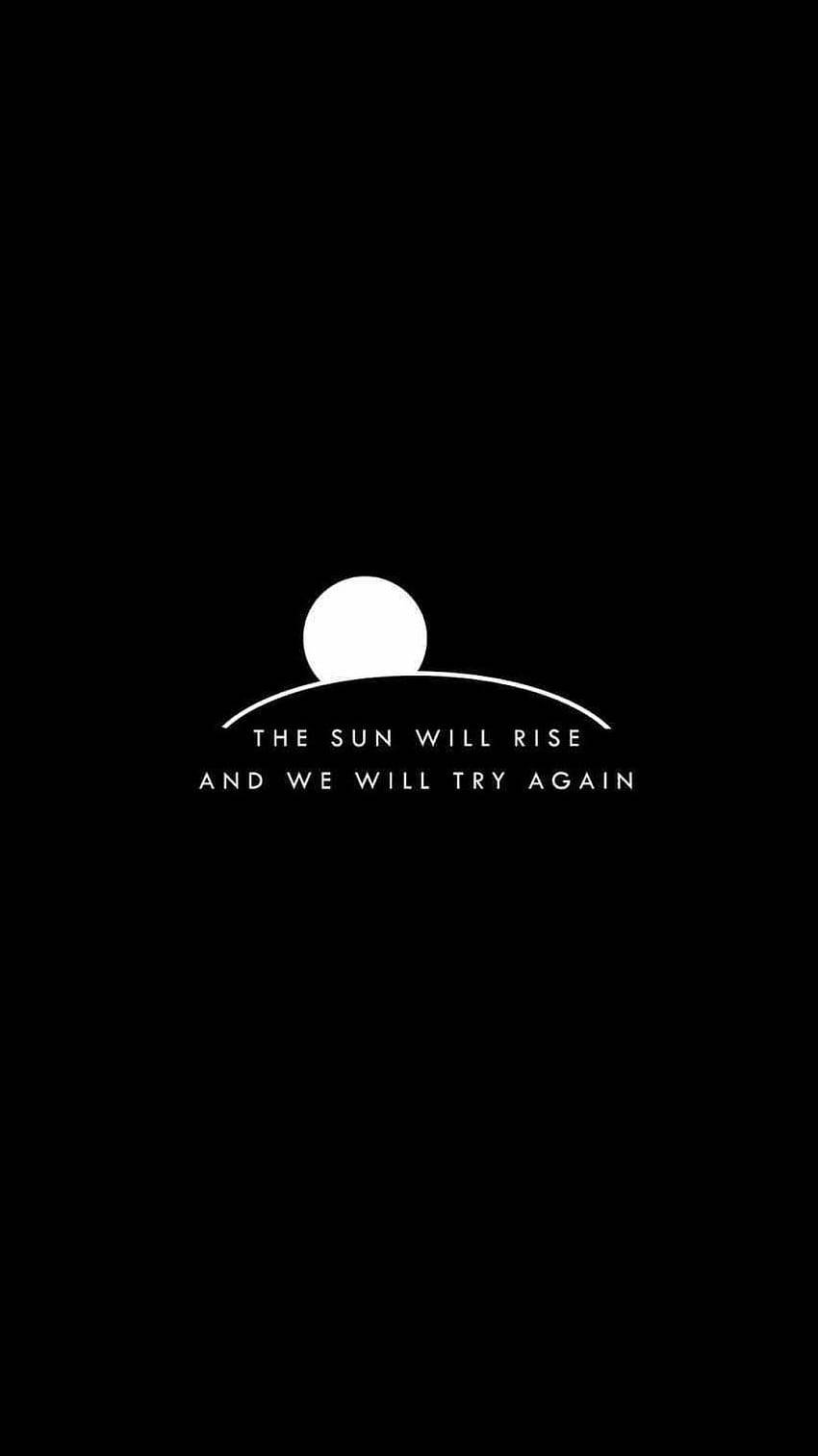 Sun Will Rise Aesthetic Quote Truce Sangtekster Bakgrunner