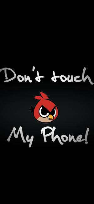 Don't Touch My Phone Red Bird bakgrunnsbilde — iPhone 17e Bakgrunner