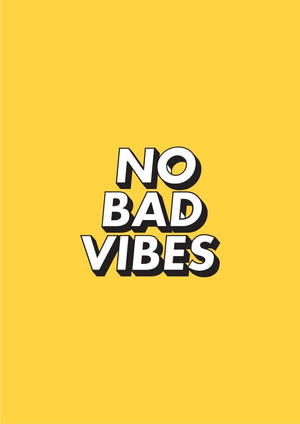 No Bad Vibes Søt Pastellgul Estetisk Sitat — Pastellgul estetikk Bakgrunner